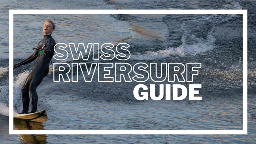 Swiss Riversurf Guide